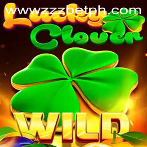 Discover the Exciting World of LuckyClover: A Unique Gaming Experience with ZZZBET.COM