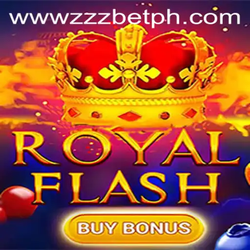 Discover the Exciting World of RoyalFlashBuyBonus on ZZZBET.COM