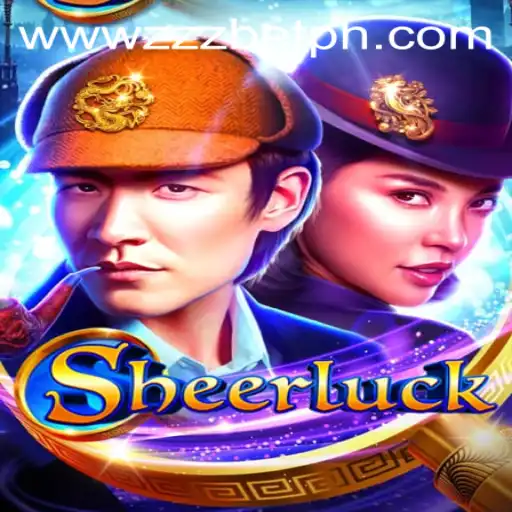 Discover the Thrilling World of Sheerluck: A Game Changer with ZZZBET.COM